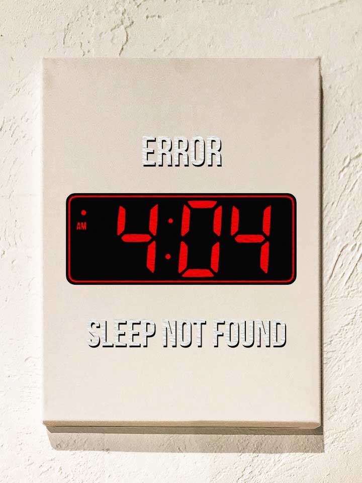 404-error-sleep-not-found-leinwand weiss 1