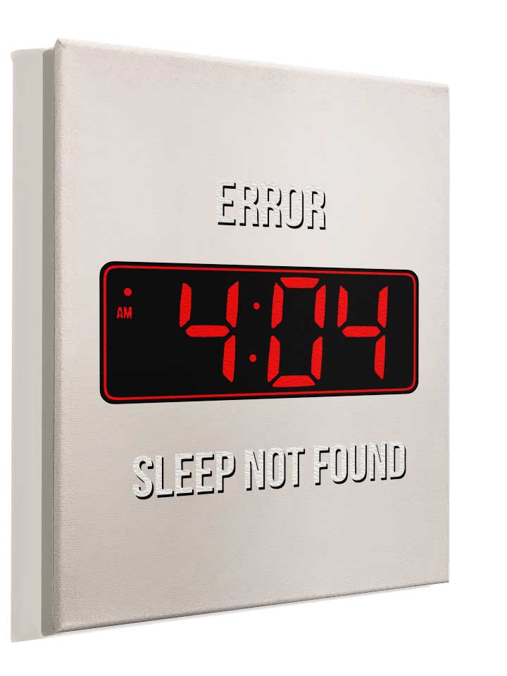 404-error-sleep-not-found-leinwand weiss 4
