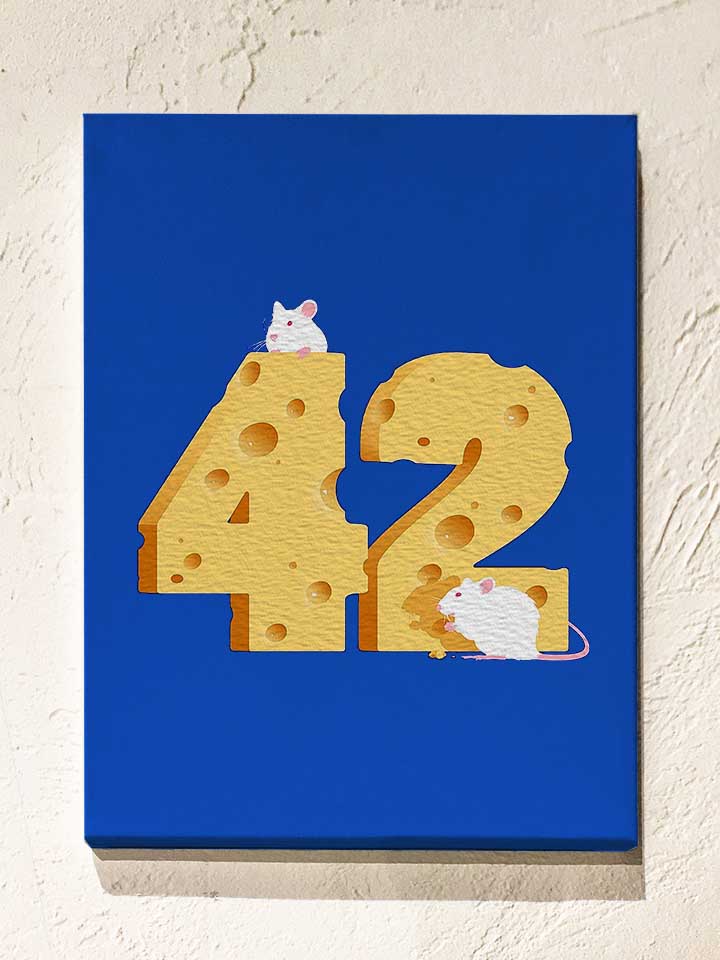 42-cheese-is-the-answer-leinwand royal 1