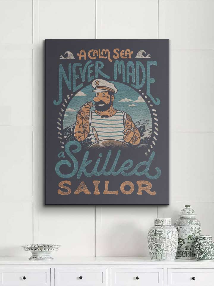 a-calm-sea-never-made-a-skilled-sailor-leinwand dunkelgrau 2