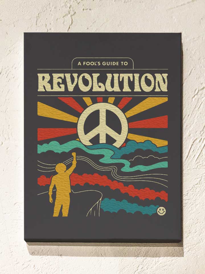 A Fool S Guide To Revolution Leinwand dunkelgrau 30x40 cm