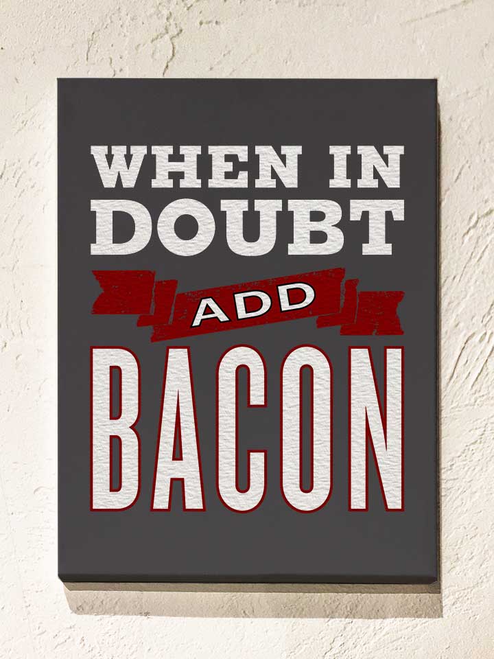 add-bacon-leinwand dunkelgrau 1