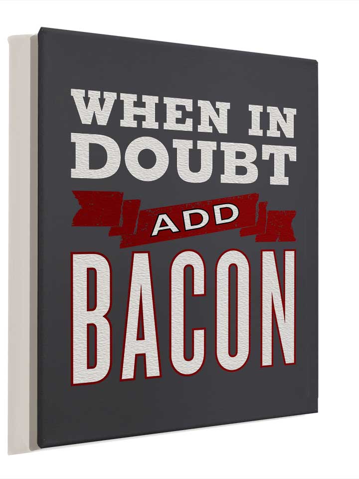 add-bacon-leinwand dunkelgrau 4