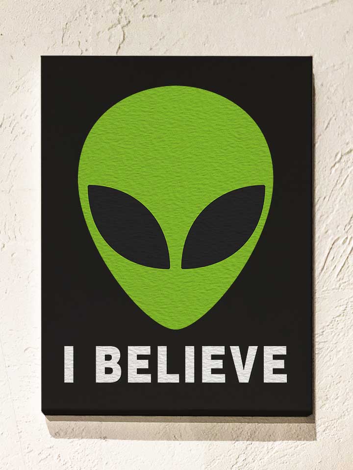 alien-i-believe-leinwand schwarz 1