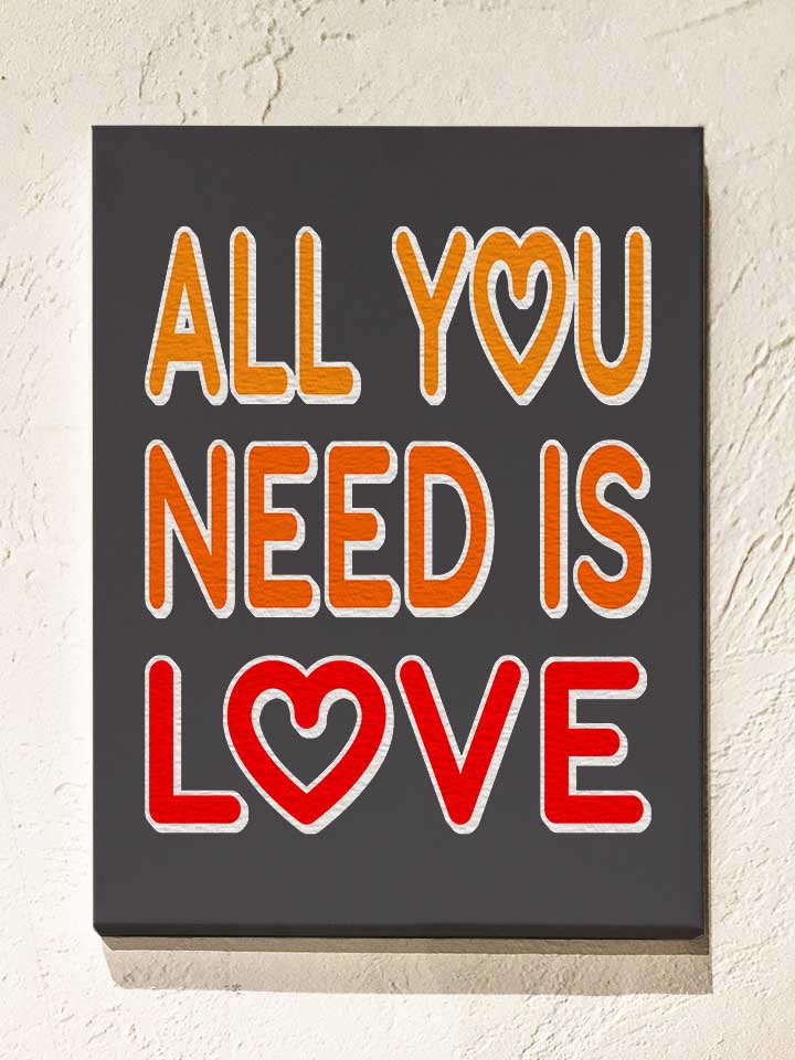 All You Need Is Love Leinwand