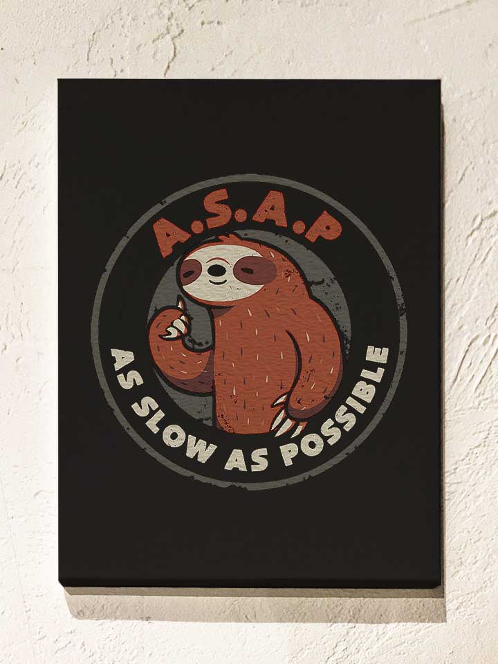 As Slow As Possible Sloth Leinwand schwarz 30x40 cm