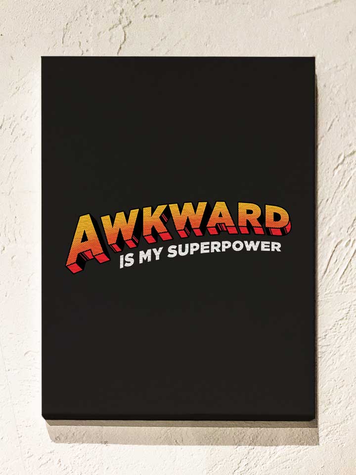awkward-is-my-superpower-leinwand schwarz 1