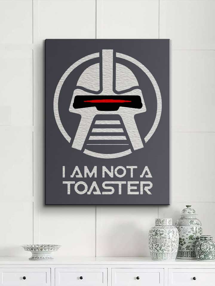 battlestar-galactica-not-a-toaster-leinwand dunkelgrau 2