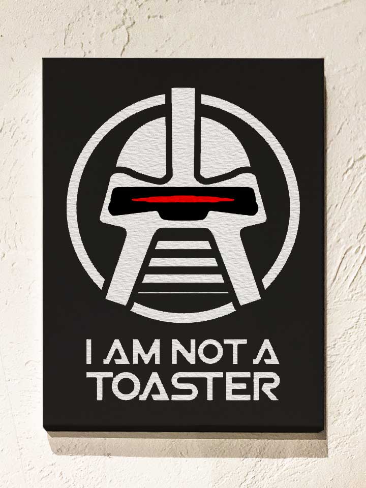 battlestar-galactica-not-a-toaster-leinwand schwarz 1