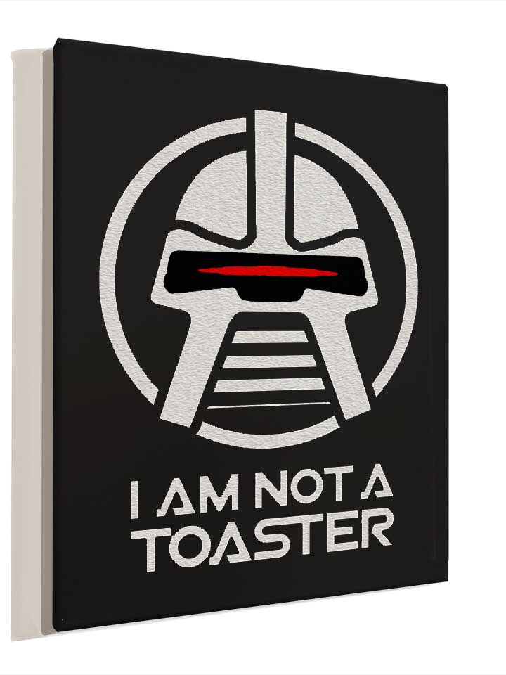 battlestar-galactica-not-a-toaster-leinwand schwarz 4