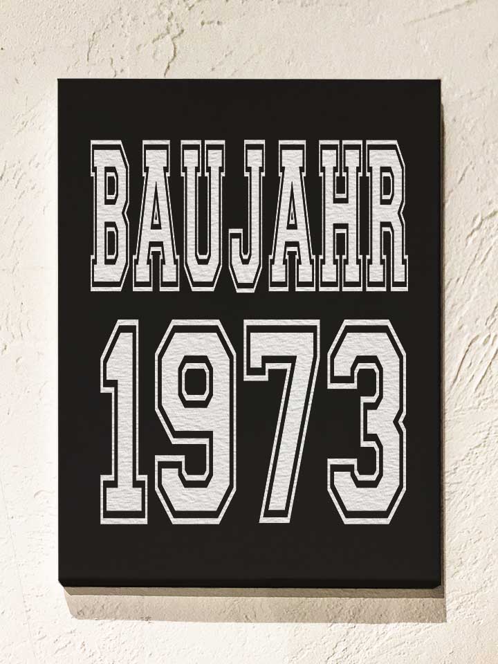 baujahr-1973-leinwand schwarz 1