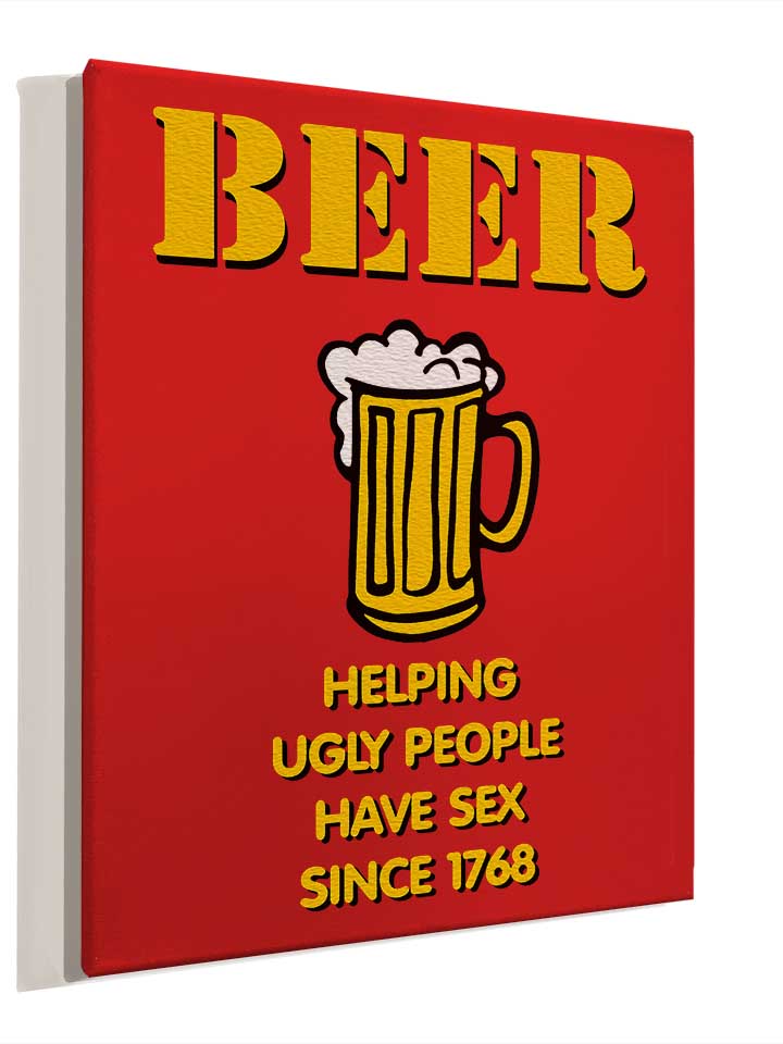 beer-helping-ugly-people-leinwand rot 4