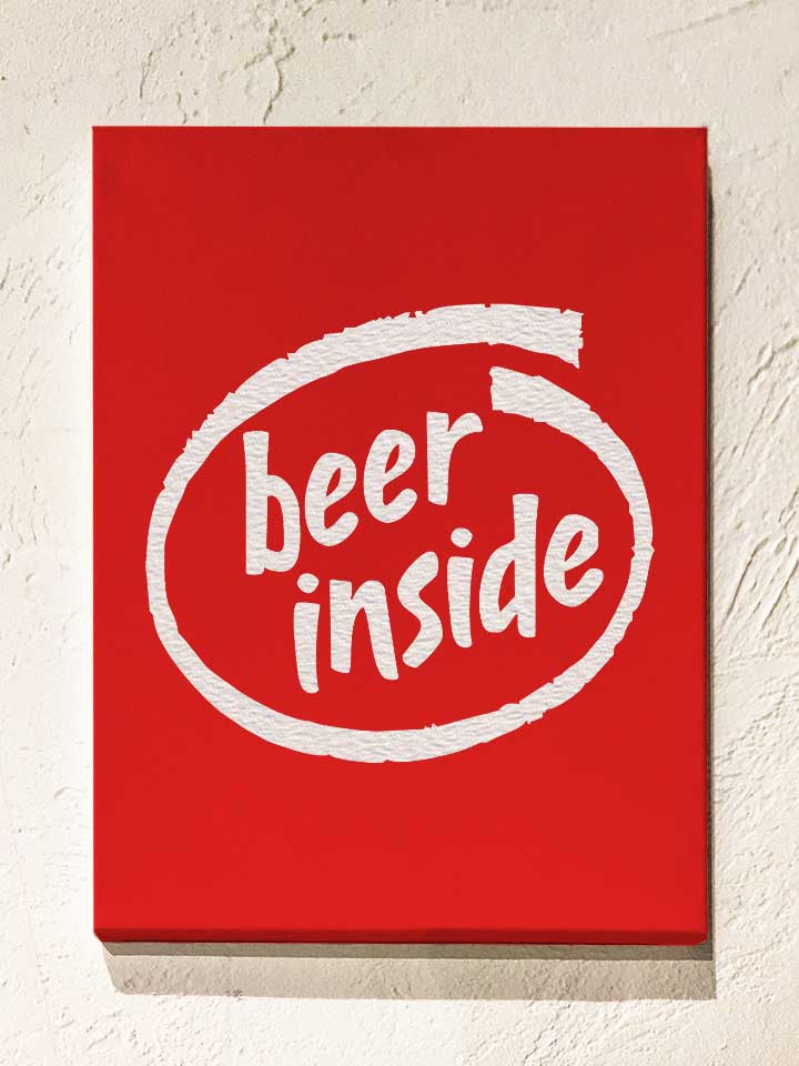 Beer Inside Leinwand rot 30x40 cm