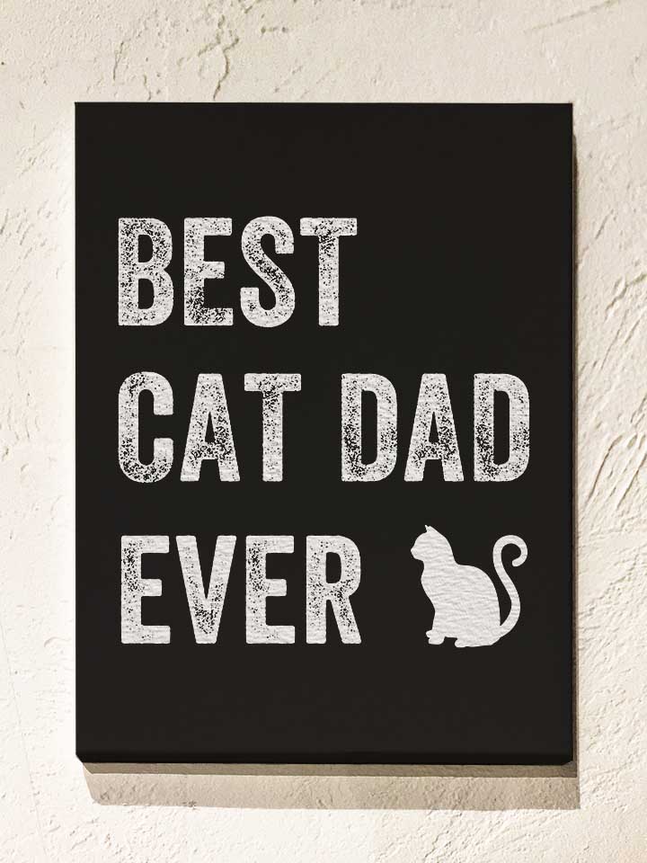 best-cat-dad-ever-leinwand schwarz 1