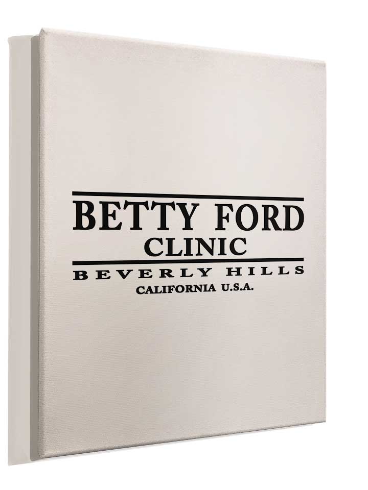 betty-ford-clinic-black-leinwand weiss 4