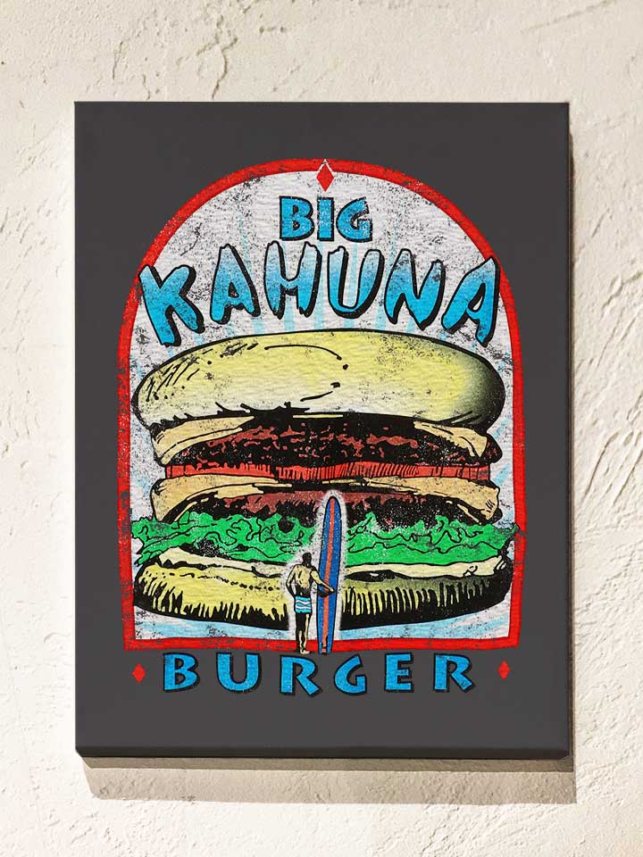 Big Kahuna Burger Vintage Leinwand dunkelgrau 30x40 cm