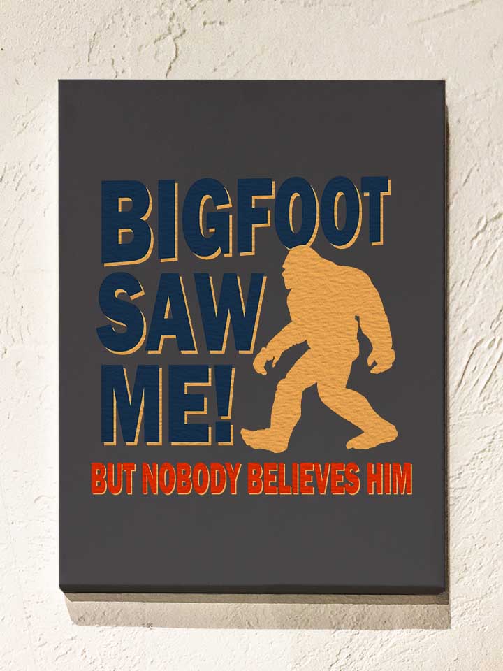 bigfoot-saw-me-leinwand dunkelgrau 1