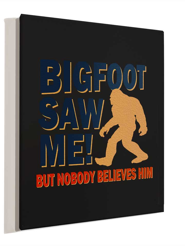 bigfoot-saw-me-leinwand schwarz 4