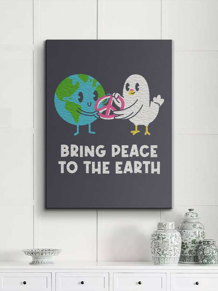 bring-peace-to-the-earth-leinwand dunkelgrau 2