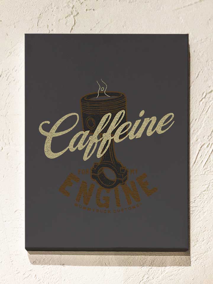 Caffeine Engine Leinwand