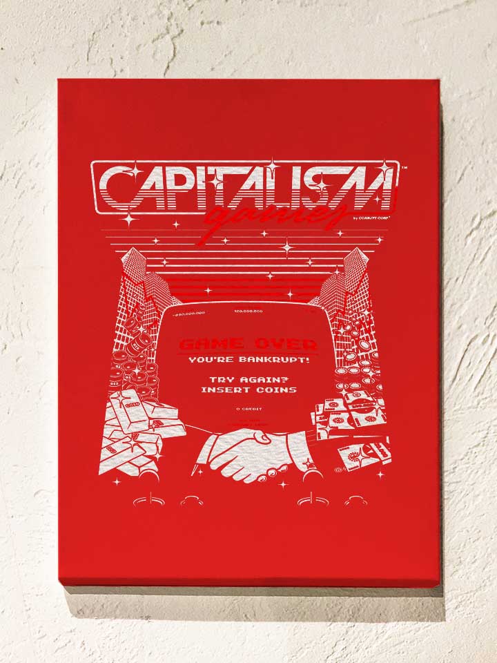 Capitalism Games Leinwand rot 30x40 cm