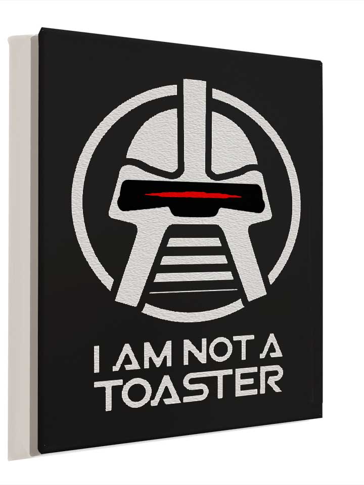cylon-i-am-not-a-toaster-leinwand schwarz 4