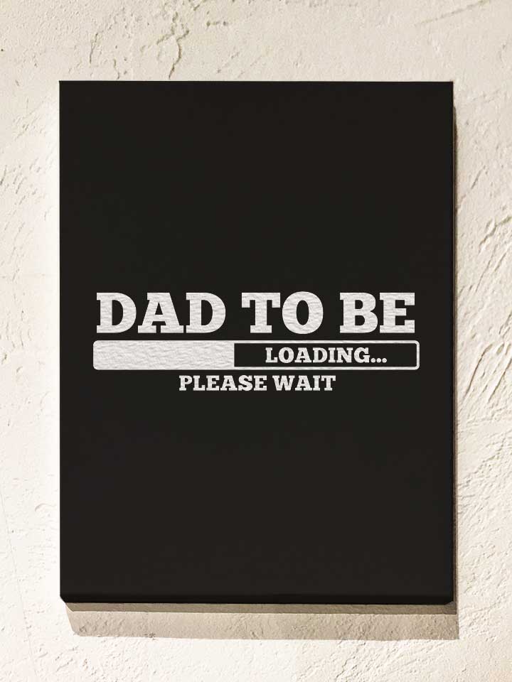 dad-to-be-loading-leinwand schwarz 1