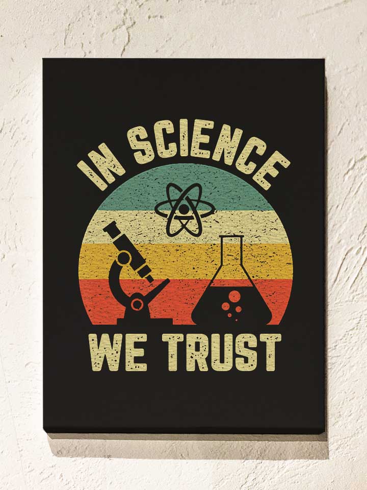 In Science We Trust Leinwand schwarz 30x40 cm
