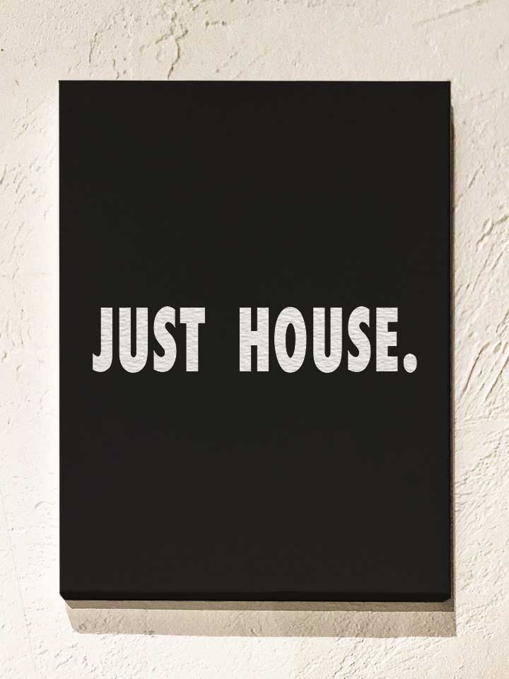 Just House Leinwand schwarz 30x40 cm