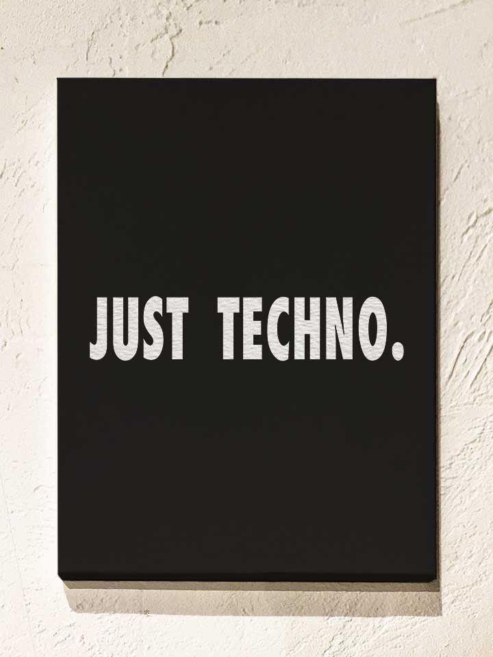 just-techno-leinwand schwarz 1