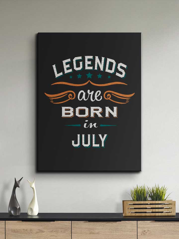 legends-are-born-in-july-leinwand schwarz 2