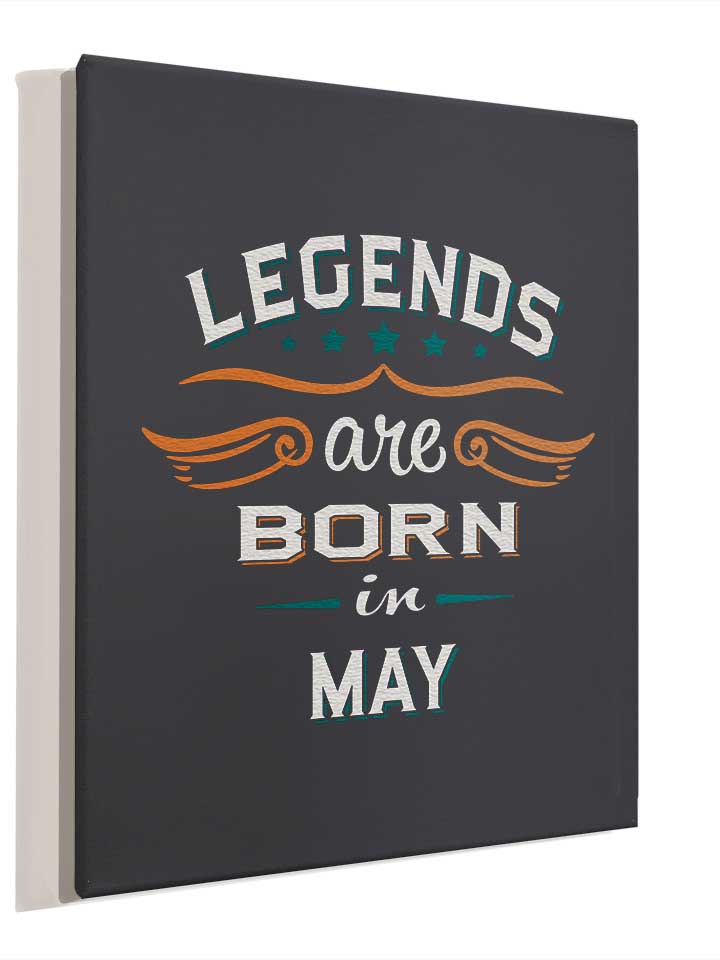 legends-are-born-in-may-leinwand dunkelgrau 4