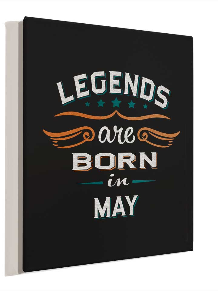 legends-are-born-in-may-leinwand schwarz 4
