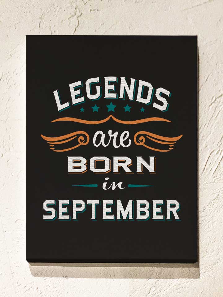 legends-are-born-in-september-leinwand schwarz 1