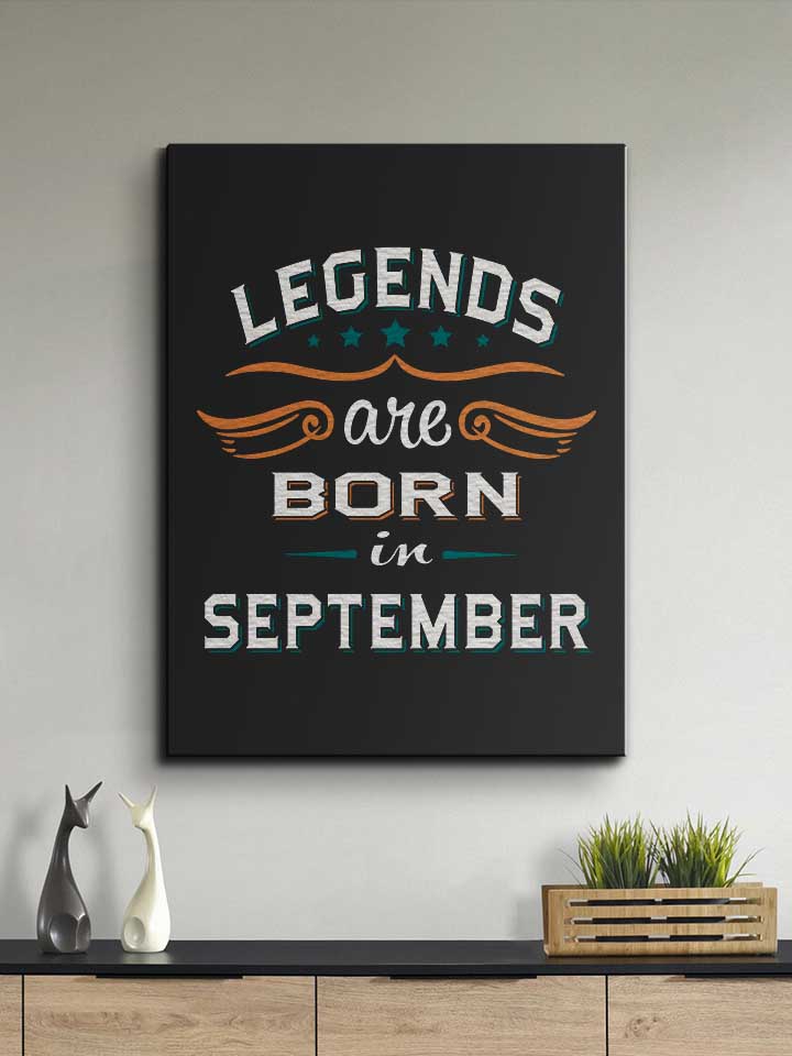 legends-are-born-in-september-leinwand schwarz 2