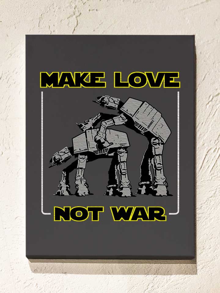 Make Love Not War At At Leinwand dunkelgrau 30x40 cm