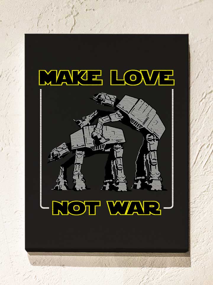 make-love-not-war-at-at-leinwand schwarz 1