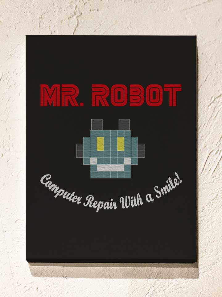 Mr Robot Computer Repair With A Smile Leinwand schwarz...