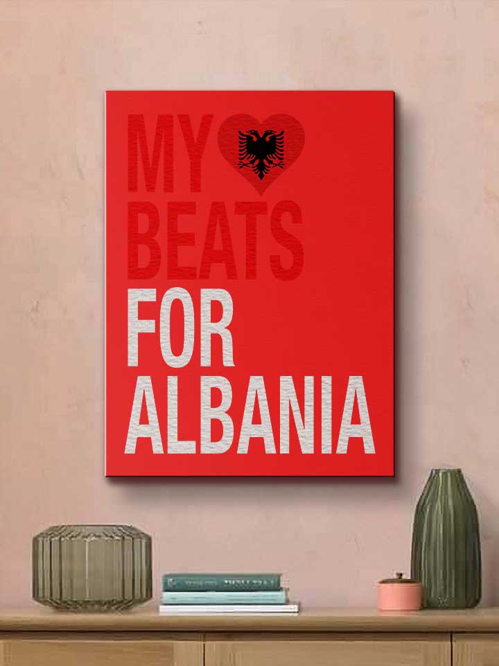 my-heart-beats-for-albania-leinwand rot 2