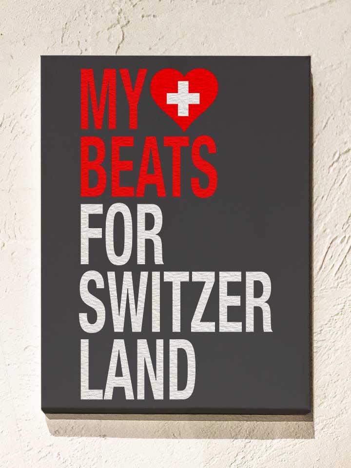 My Heart Beats For Switzerland Leinwand dunkelgrau 30x40 cm