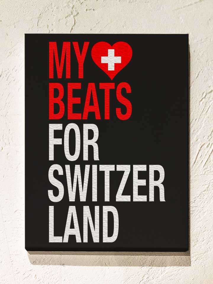 My Heart Beats For Switzerland Leinwand schwarz 30x40 cm