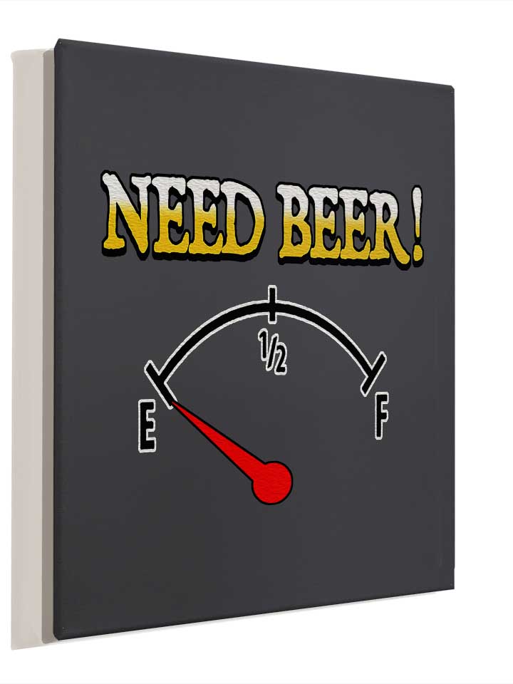 need-beer-leinwand dunkelgrau 4