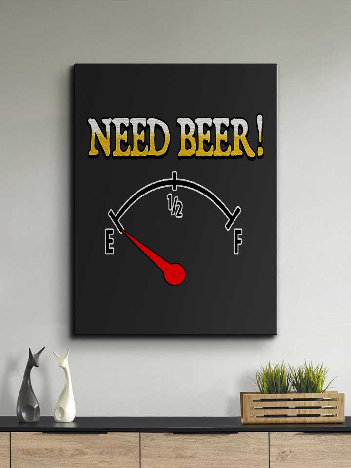need-beer-leinwand schwarz 2