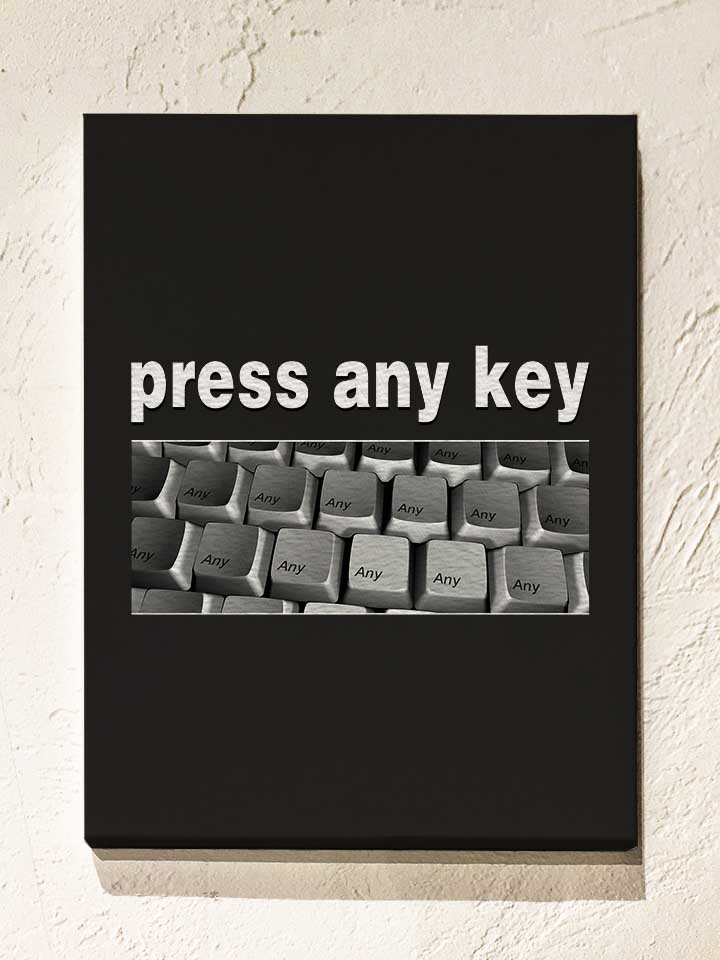 press-any-key-leinwand schwarz 1