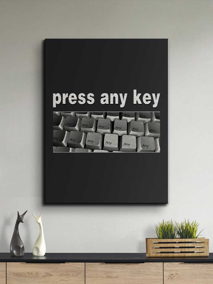 press-any-key-leinwand schwarz 2