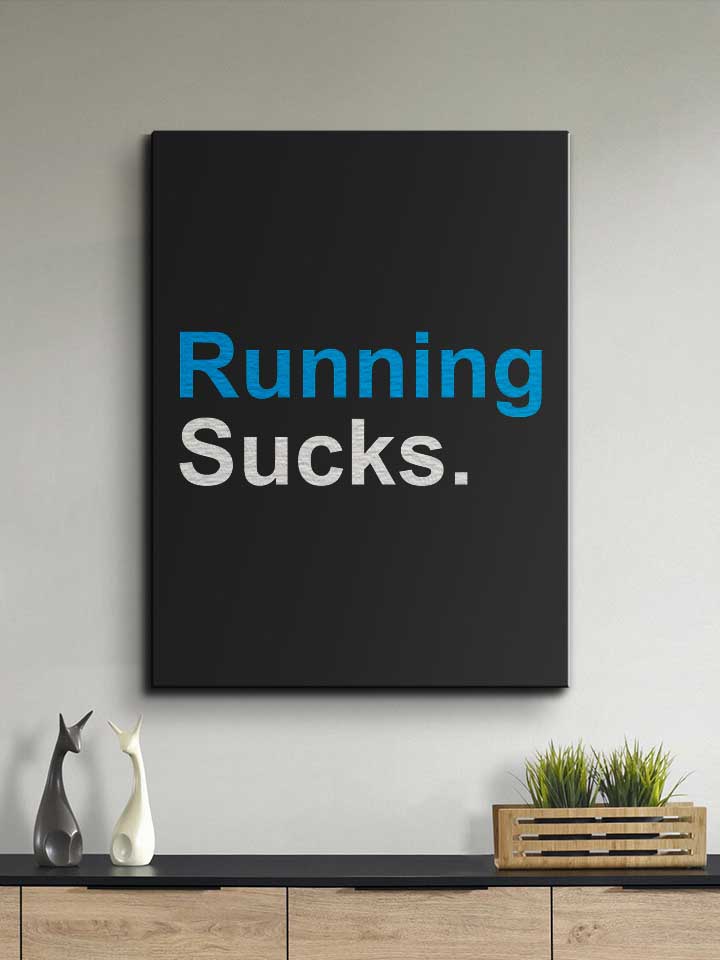 running-sucks-leinwand schwarz 2