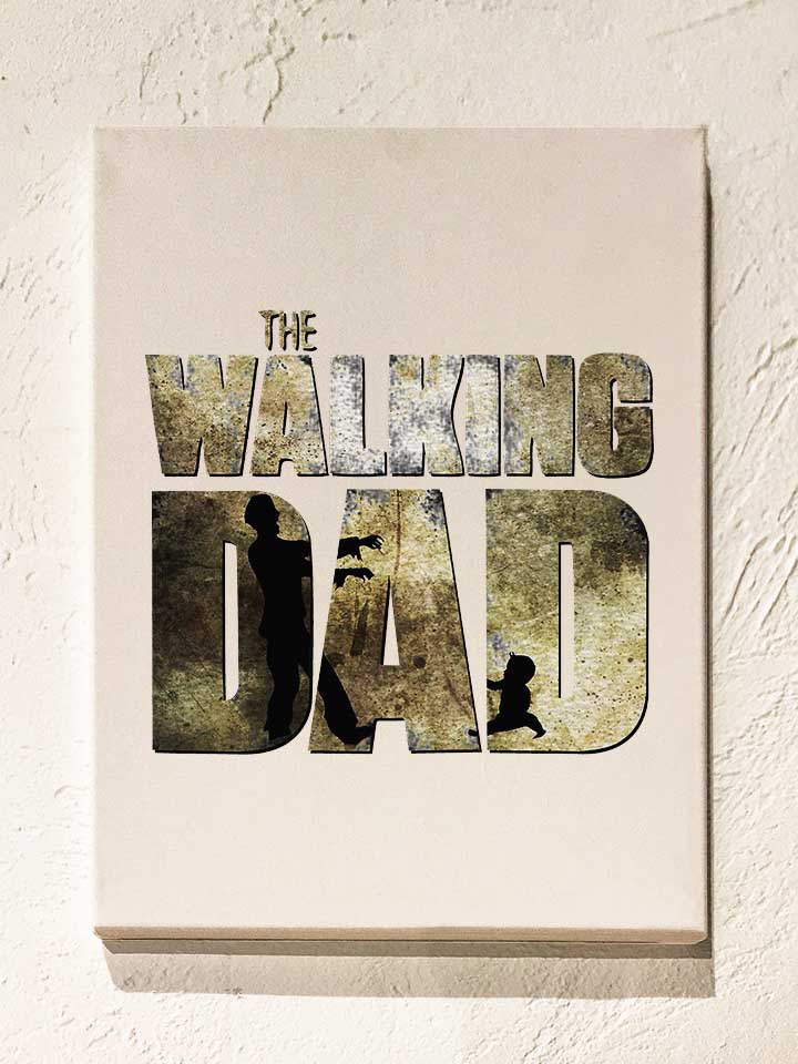 The Walking Dad Leinwand weiss 30x40 cm