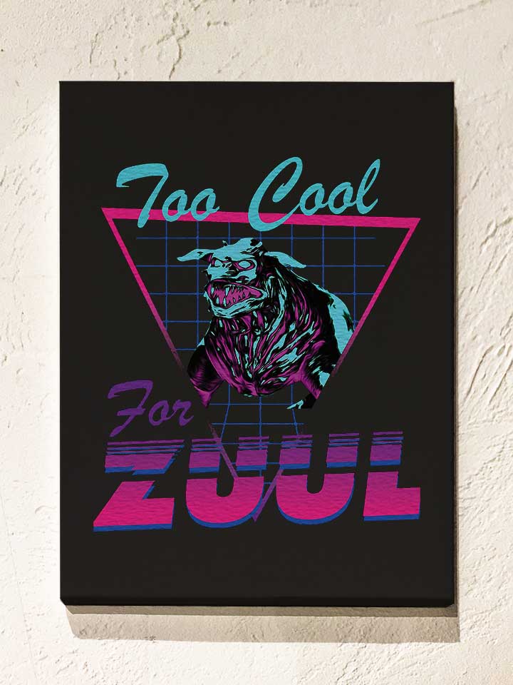 too-cool-for-zuul-leinwand schwarz 1