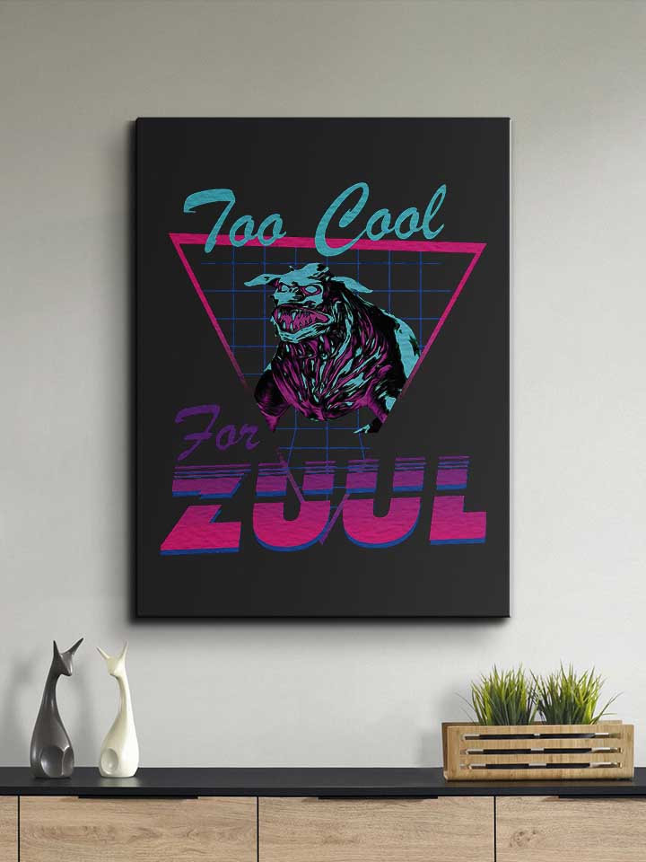 too-cool-for-zuul-leinwand schwarz 2