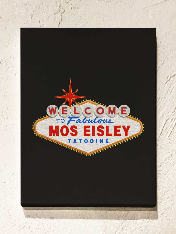 Welcome To Mos Eisley Leinwand schwarz 30x40 cm